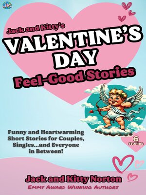 cover image of Jack and Kitty's Valentine's Day Feel-Good Stories